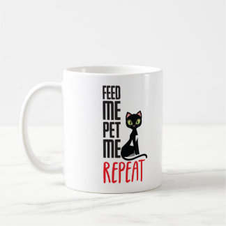 Feed me, Pet me Coffee Mug