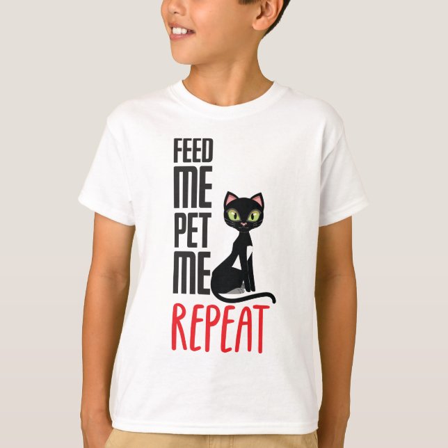 Feed me, Pet me T-Shirt (Front)