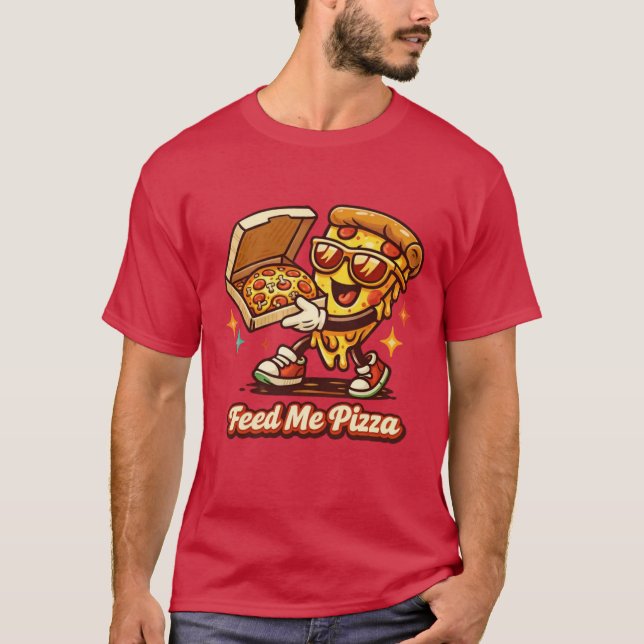 Feed Me Pizza Funny Retro Pizza Shirt (Front)