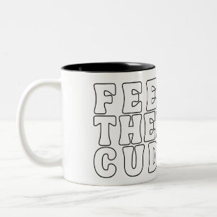 Feed Me Then We Cuddle Two-Tone Coffee Mug