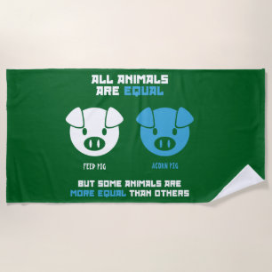 Feed Pig, Acorn  Beach Towel