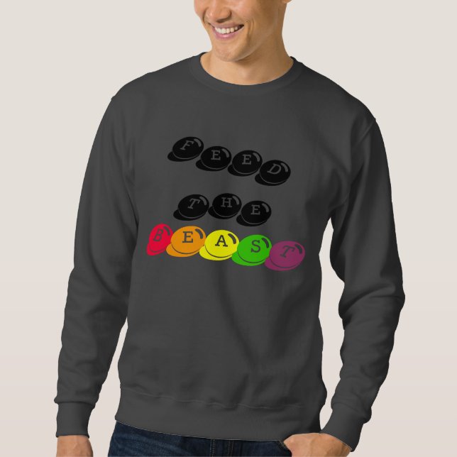 Feed The Beast Sweatshirt (Front)