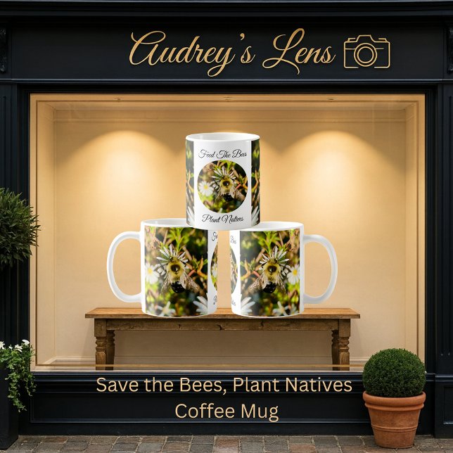 Feed the Bees, Plant Natives Coffee Mug (Creator Uploaded)