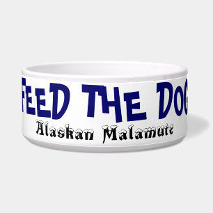 Feed The Dog Bowl - Alaskan Malamute