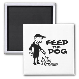 Feed the dog magnet