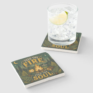 Feed The Fire Feed The Soul Stone Coaster