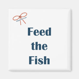 Feed The Fish Reminder Magnet