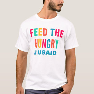 Feed the Hungry USAID T-Shirt