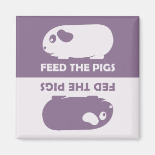 Feed the Pigs - Guinea Pig Fridge Magnet