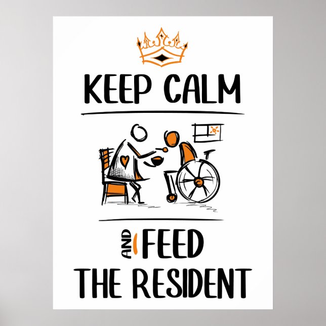 Feed the Resident. Nursing Assistant CNA Caregiver Poster (Front)