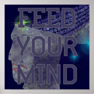 Feed Your Mind Poster