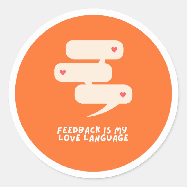 feedback is my love language - sticker (Front)