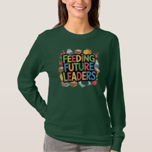 Feeding Future Leader T-Shirt