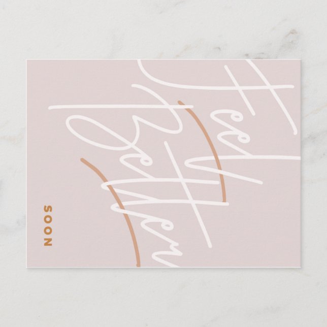 Feel Better Script Postcard (Front)