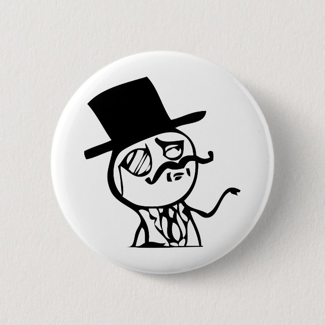 Feel Like a Sir meme comic 6 Cm Round Badge (Front)