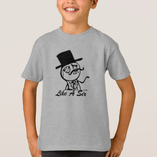 feel like a sir T-Shirt