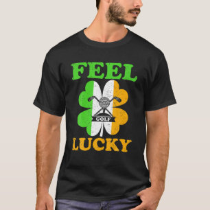 Feel Lucky Irish Flag Golf St. Patrick's Day T-Shirt