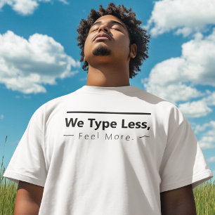 Feel More Minimal T-Shirt
