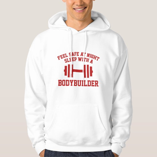 Feel Safe At Night Sleep With A Bodybuilder Hoodie (Front)