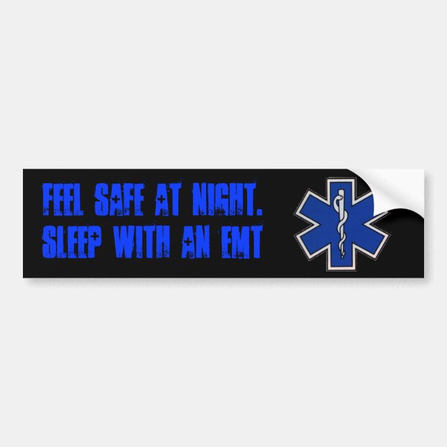 Feel Safe at night sleep with an EMT sticker (Front)