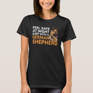 Feel Safe At Night Sleep With German Shepherd  Dog T-Shirt