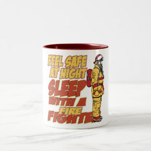 Feel Safe, Sleep with a Firefighter Two-Tone Coffee Mug