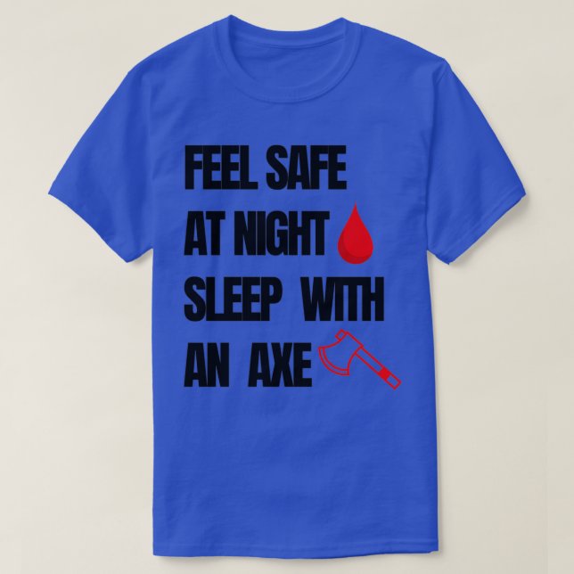 Feel safe T-Shirt (Design Front)