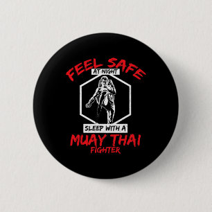 Feel Safe With A Muay Thai Fighter Kickboxing 6 Cm Round Badge