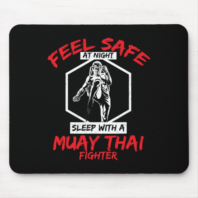 Feel Safe With A Muay Thai Fighter Kickboxing  Mouse Mat (Front)