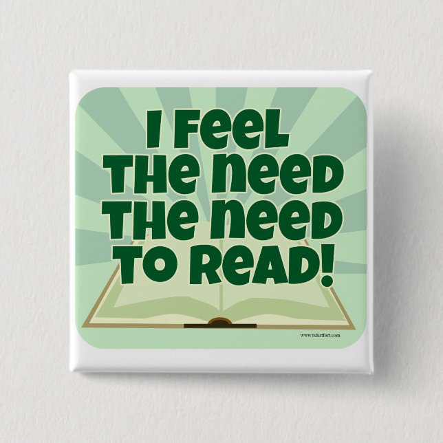 Feel That Need To Read Fun Bookworm Slogan 15 Cm Square Badge (Front)