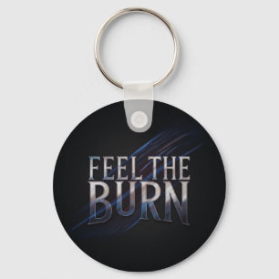 Feel The Burn Key Ring