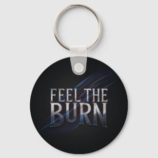 Feel The Burn Key Ring