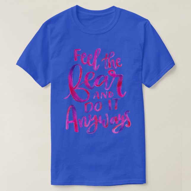 Feel the Fear T-Shirt (Design Front)