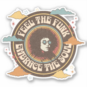 Feel the Funk, Embrace the Soul