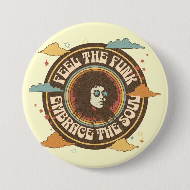 Feel the Funk, Embrace the Soul 7.5 Cm Round Badge (Front)