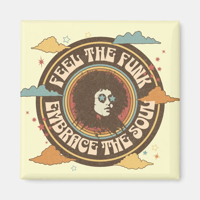 Feel the Funk, Embrace the Soul Magnet (Front)