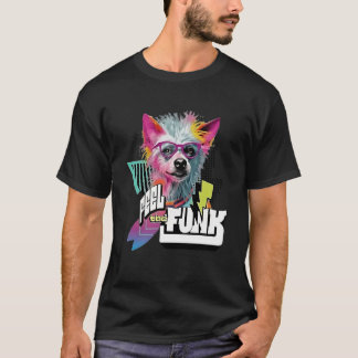 feel the funk T-Shirt