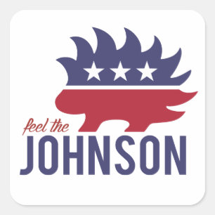 Feel the Johnson - Libertarian Porcupine - -  Square Sticker