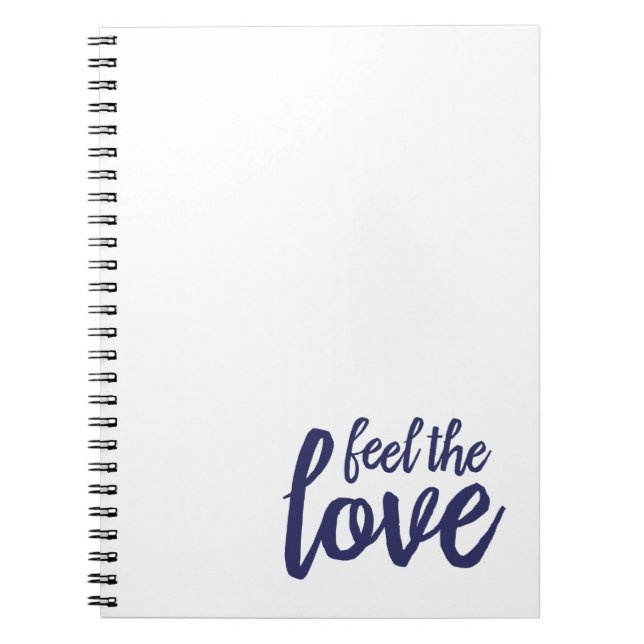 Feel the Love Spiral Notebook (Front)