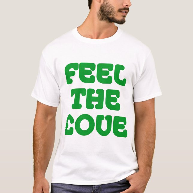 Feel The £ove - Grass Green on Light T-Shirt (Front)