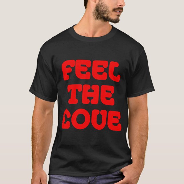 Feel The £ove - Red on Dark T-Shirt (Front)