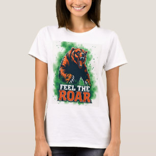 Feel the Roar: Bold and Empowering T-Shirt