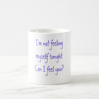 Feel You Mug