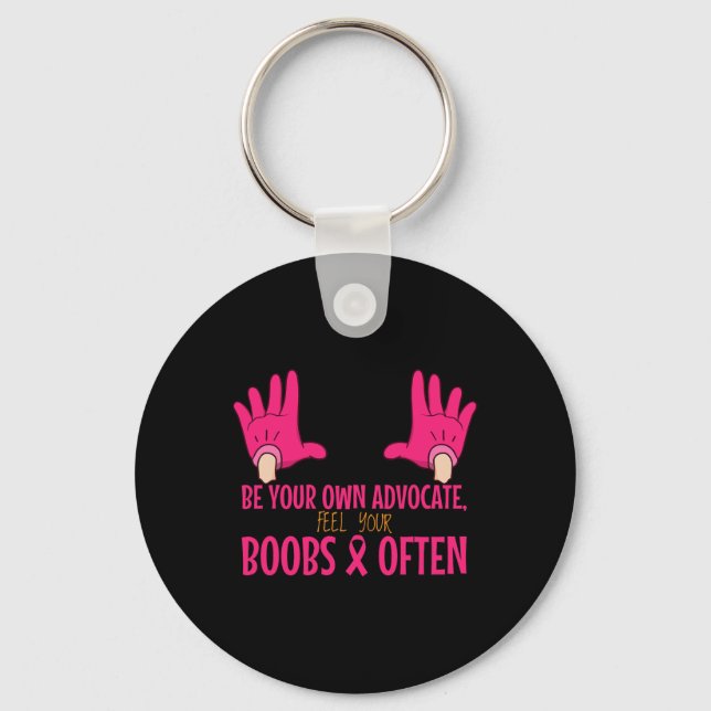 Feel Your Breast Breast Cancer Advocate Awareness  Key Ring (Front)