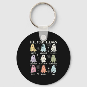 Feel Your Feeling Ghost Mental School Psychologist Key Ring