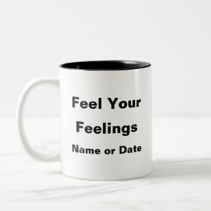 Feel Your Feelings – Personalized Self-Care Mug