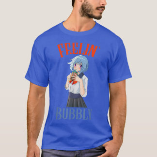 Feelin' Bubbly Boba Tea Bubble Tea Kawaii Anime Gi T-Shirt