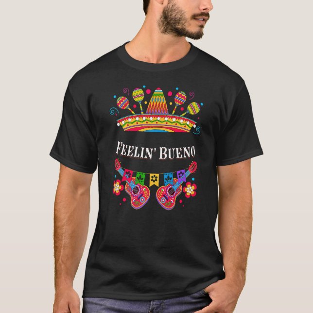 Feelin Bueno Motivational Quote Mexican Inspiratio T-Shirt (Front)