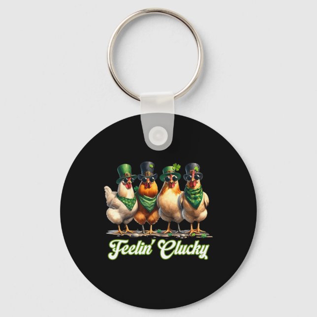 Feelin' Clucky Chickens Lover St Patrick’s Day Wom Key Ring (Front)