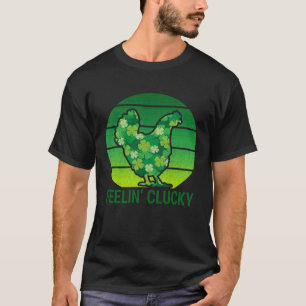 Feelin' Clucky Lucky Clover Chicken Funny Silhouet T-Shirt